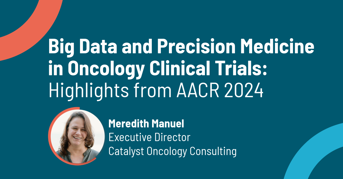 Big Data and Precision Medicine in Oncology Clinical Trials | Catalyst Clinical Research